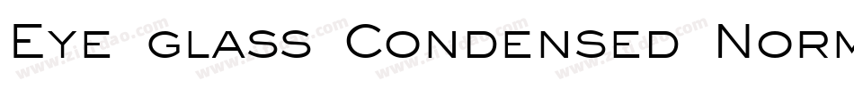 Eye glass Condensed Normal字体转换